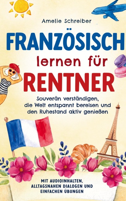 Französisch lernen für Rentner - Amelie Schreiber