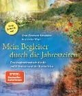 Mein Begleiter durch die Jahreszeiten - Vera Griebert-Schröder, Franziska Muri