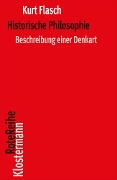 Cover-Bild zum Titel 'Historische Philosophie' von 'Kurt Flasch'