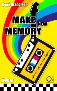 Cover-Bild zum Titel 'Make new Memory oder wie ich von vorn begann' von 'René Grandjean'