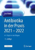 Cover-Bild zum Titel 'Antibiotika in der Praxis 2021 - 2022' von 'Uwe Frank'