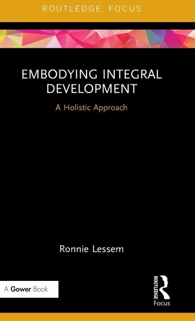 Embodying Integral Development - Ronnie Lessem