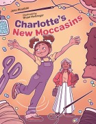Cover-Bild zum Titel 'Charlotte's New Moccasins' von 'Jenn Moudahi'