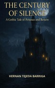 Cover-Bild zum Titel 'The  Century of Silence' von 'Hernan Tejeda Barriga'