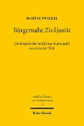 Cover-Bild zum Titel 'Bürgernahe Ziviljustiz: Die französische juridiction de proximité aus deutscher Sicht' von 'Martin Zwickel'