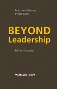 Beyond Leadership - Matthias Mölleney, Sybille Sachs