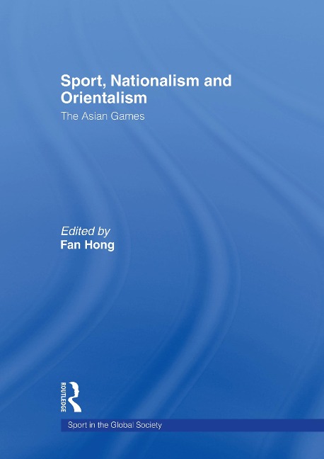 Sport, Nationalism and Orientalism - 