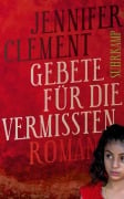 Cover-Bild zum Titel 'Gebete für die Vermissten' von 'Jennifer Clement'
