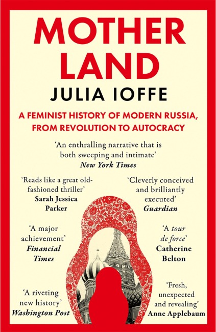 Motherland - Julia Ioffe