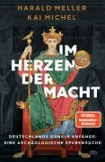 Cover-Bild zum Titel 'Im Herzen der Macht' von 'Harald Meller, Kai Michel'