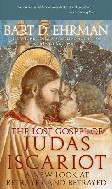 The Lost Gospel of Judas Iscariot - Bart D. Ehrman