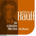 Cover-Bild zum Titel 'Die schönsten Märchen von Wilhelm Hauff' von 'Wilhelm Hauff'