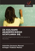 Cover-Bild zum Titel 'ZA KULISAMI AKADEMICKIEGO UCHYLANIA SI¿' von 'Valentim Germano Manuel, Achegar Tiodósio Matias'