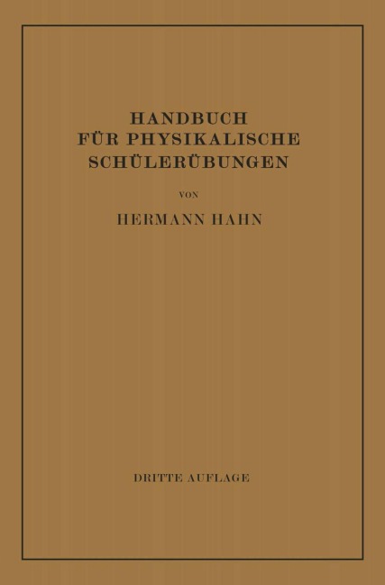 Handbuch für Physikalische Schülerübungen - Hermann Hahn