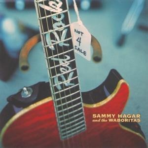 Not 4 Sale - Sammy & The Waboritas Hagar
