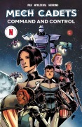 Cover-Bild zum Titel 'Mech Cadets: Command and Control' von 'Greg Pak'