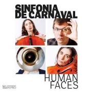 Cover-Bild zum Titel 'Human Faces' von 'Sinfonia de Carnaval'
