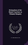 Cover-Bild zum Titel 'Estimation of the Renal Function in Urinary Surgery' von 'John Thomson-Walker'