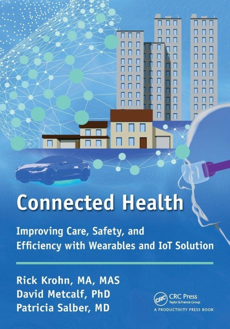 Connected Health - Richard Krohn, Patricia Salber, David Metcalf