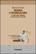 Cover-Bild zum Titel 'Musica e intercultura. Le diversità culturali in educazione musicale' von 'Maurizio Disoteo'
