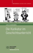 Cover-Bild zum Titel 'Die Karikatur im Geschichtsunterricht' von 'Ulrich Schnakenberg'