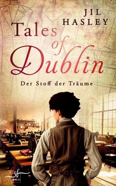 Tales of Dublin: Der Stoff der TrÃ¿ume - Jil Hasley