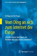 Vom Ding an sich zum Internet der Dinge - Wolfgang Osterhage