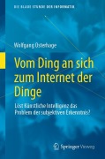 Cover-Bild zum Titel 'Vom Ding an sich zum Internet der Dinge' von 'Wolfgang Osterhage'