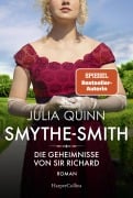Cover-Bild zum Titel 'SMYTHE-SMITH. Die Geheimnisse von Sir Richard' von 'Julia Quinn'