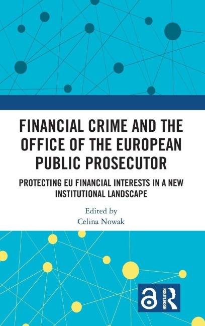 Financial Crime and the Office of the European Public Prosecutor - 