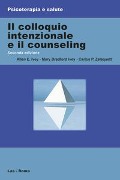 Cover-Bild zum Titel 'Il colloquio intenzionale e il counseling' von 'Allen E. Ivey, Mary Ivey Bradford, Carlos P. Zalaquett'