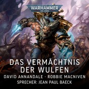 Cover-Bild zum Titel 'Warhammer 40.000: Das Vermächtnis der Wulfen' von 'David Annandale, Robbie Macniven'