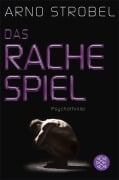 Cover-Bild zum Titel 'Das Rachespiel' von 'Arno Strobel'
