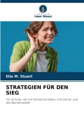 Cover-Bild zum Titel 'STRATEGIEN FÜR DEN SIEG' von 'Elia M. Stuart'