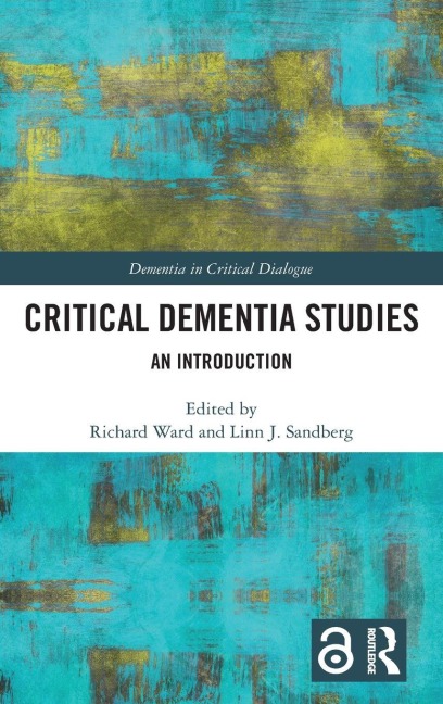 Critical Dementia Studies - 