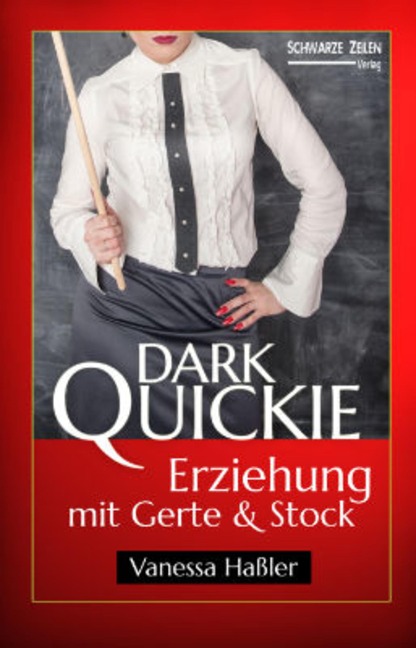Erziehung mit Gerte und Stock - Vanessa Haßler