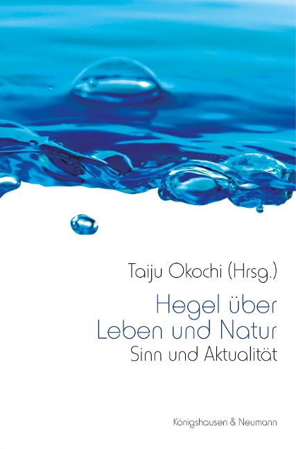 Hegel über Leben und Natur - 