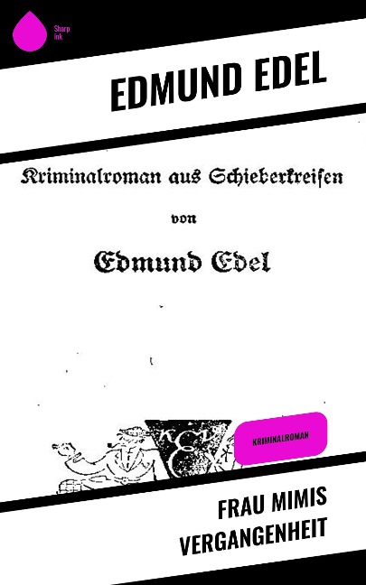 Frau Mimis Vergangenheit - Edmund Edel
