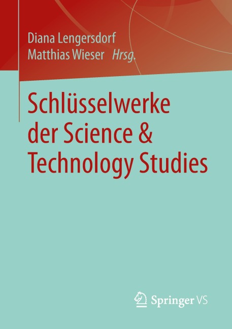 Schlüsselwerke der Science & Technology Studies - 