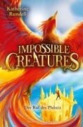 Cover-Bild zum Titel 'Impossible Creatures - Der Ruf des Phönix' von 'Katherine Rundell'