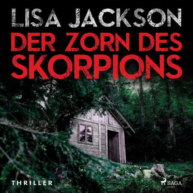Der Zorn des Skorpions: Thriller (Ein Fall für Alvarez und Pescoli 2) - Lisa Jackson