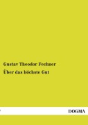 Cover-Bild zum Titel 'Über das höchste Gut' von 'Gustav Theodor Fechner'