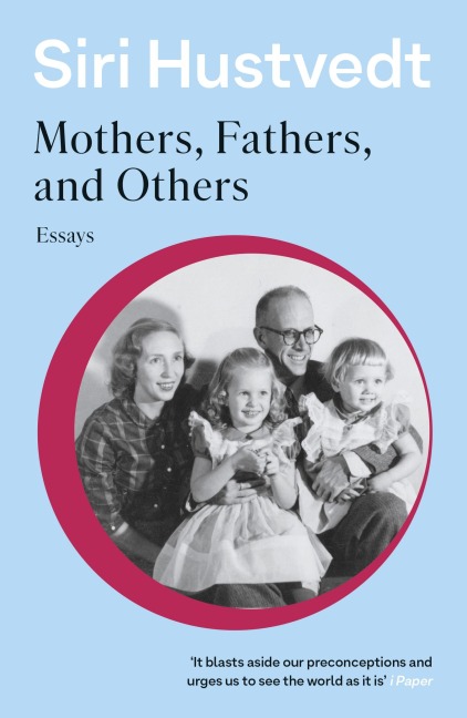 Mothers, Fathers, and Others - Siri Hustvedt