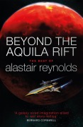 Cover-Bild zum Titel 'Beyond the Aquila Rift' von 'Alastair Reynolds'