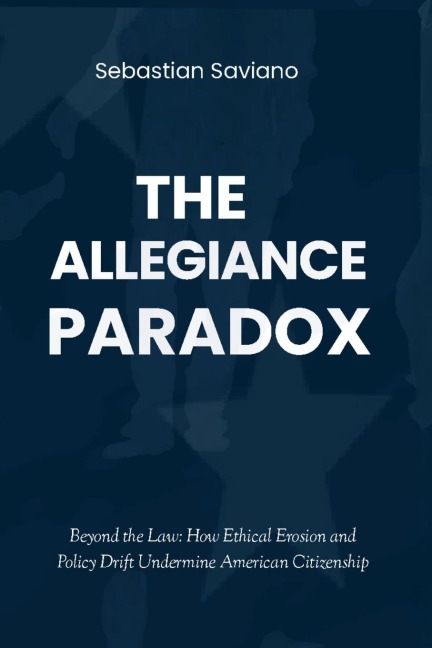 The Allegiance Paradox - Sebastian Saviano