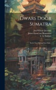 Cover-Bild zum Titel 'Dwars Door Sumatra: Tocht Van Padang Naar Siak...' von 'Jan Willem Ijzerman'