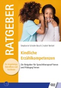 Kindliche Erzählkompetenzen - Stephanie Schulte-Busch, Isabel Neitzel