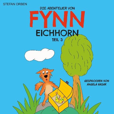Die Abenteuer von Fynn Eichhorn Teil 3 - Stefan Orben