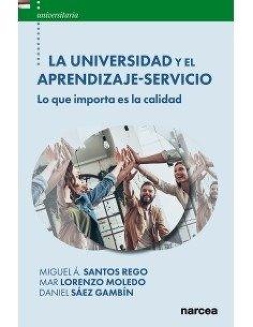 La Universidad y el Aprendizaje-Servicio: Lo que importa es la calidad - 
