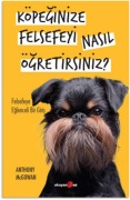 Cover-Bild zum Titel 'Köpeginize Felsefeyi Nasil Ögretirsiniz' von 'Anthony Mcgovan'